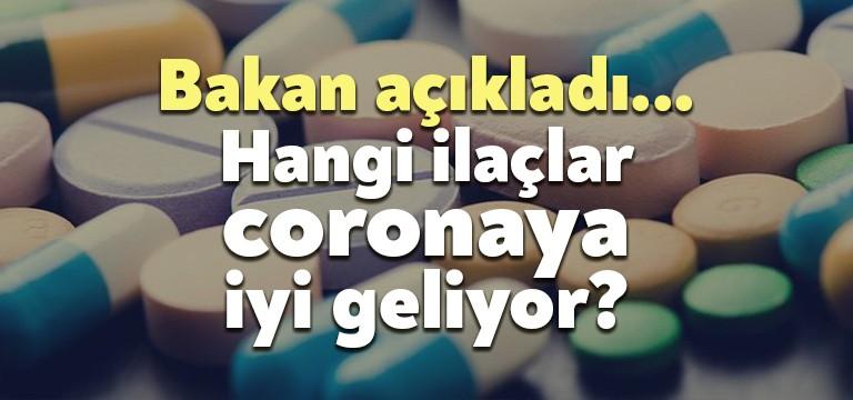Sağlık Bakanı Fahrettin Koca hangi ilaçların corona virüsüne karşı iyi