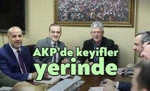 AKP'de keyifler yerinde