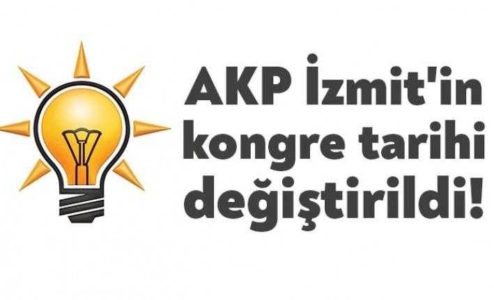 AKP İl Başkanlığı, İzmit İlçe Teşkilatı'nın kongre tarihinde değişikliğe gitti...