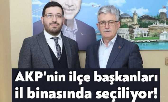 Kongre sürecindeki AKP'de ilçe başkanları önce il binasında belirleniyor ardından
