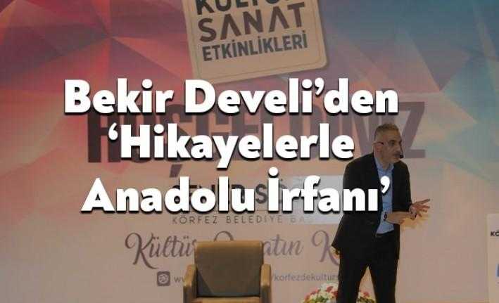 Hikayelerle Anadolu irfanı konulu panel Körfez Belediyesi organizasyonuyla gerçekleştirildi.