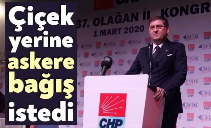 CHP İl Başkanı Harun Yıldızlı, tebrik çiçeği yerine Mehmetçik Vakfı'na