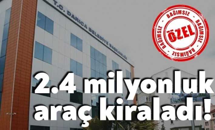 Darıca Belediyesi 1 yıl süre il araç kiralama ihalesi tamamladı.
