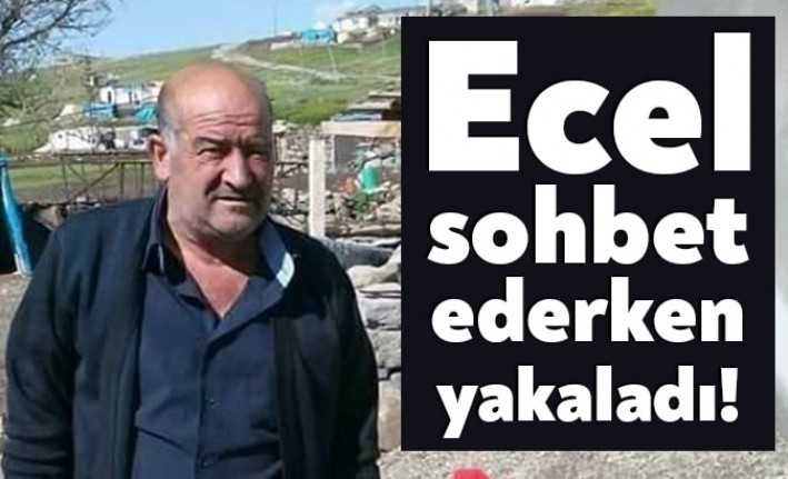 Hasan Katırağ, arkadaşlarıyla sohbet ederken bir anda yere yığıldı. Kalp