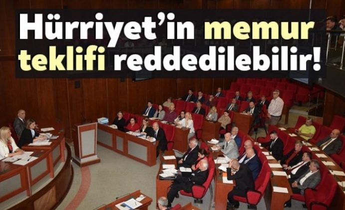 Hürriyet’in memur alımı teklifi reddedilebilir!