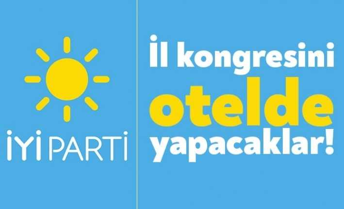 İYİ Parti Kocaeli İl Kongresi'ni Ramada Otel'de yapma kararı aldı.