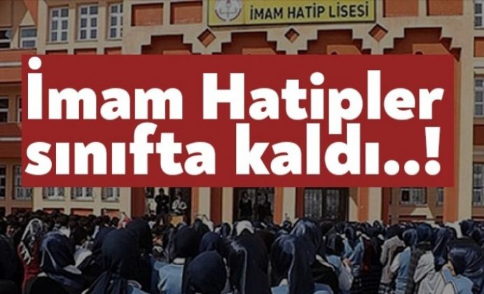 İmam Hatipler sınıfta kaldı!