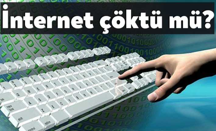 Türkiye genelinde dün akşam geç saatlerden itibaren internet kullanıcıları oldukça