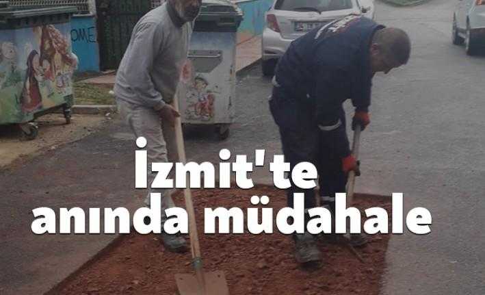 İzmit Belediyesi Fen İşleri Müdürlüğü ekipleri, talep ve şikayetlere anında