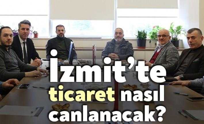 KOTO, İzmit kent merkezinde ticari hayatın canlandırılması için toplantılarını sürdürüyor.