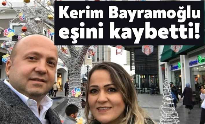 Kocaeli'nin tanınan iş insanlarından Kerim Bayramoğlu'nun eşi hayatını kaybetti