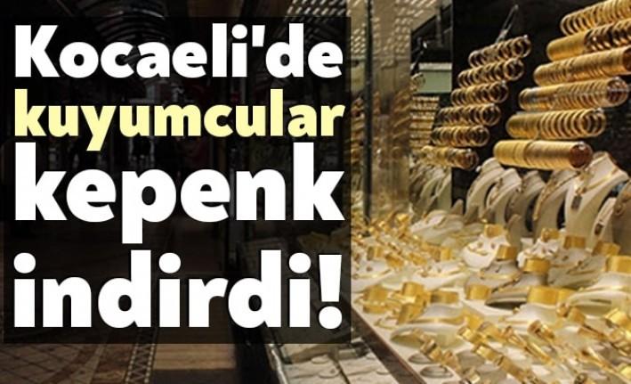 Kocaeli Kuyumcular Derneği, kuyumcuların kepenk indireceğini açıkladı. Karar bugün uygulanmaya