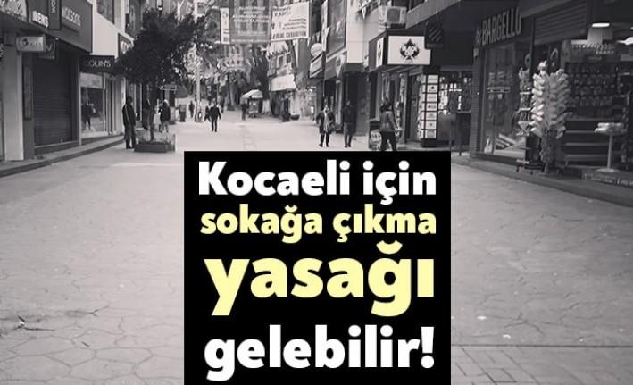 Kocaeli’de sokağa çıkmak yasak mı? Kocaeli’de sokağa çıkma yasağı var