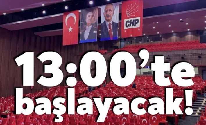 CHP’de il kongresinin saat 10.00’da başlayacağı duyurulmuştu. Çoğunluk sağlanamadığı için