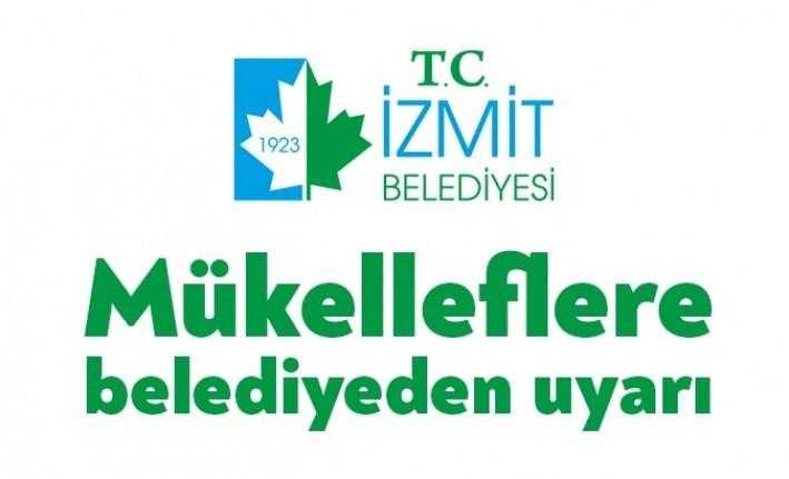 İzmit Belediyesi mükelleflerine hem vergilerini ödemeleri gerektiği konusunda uyarıda bulundu