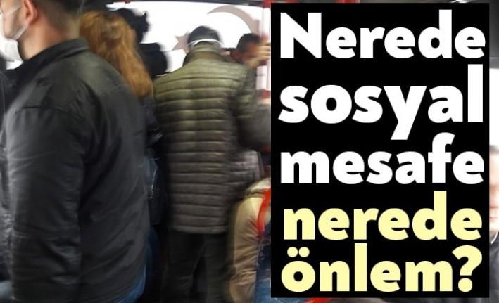 Ülke genelinde her alanda Koronavirüs tedbirleri uygulanmaya çalışılıyor. Ancak toplu
