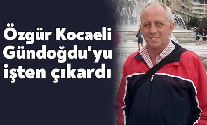 Haldız Grup'un sahibi olduğu Özgür Kocaeli gazetesi, 20 yıllık çalışanı,