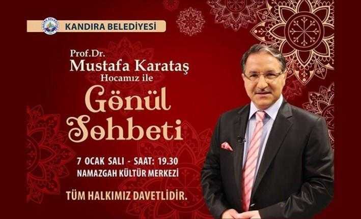 Türkiye’nin önemli ilahiyat profesörlerinden olan Mustafa Karataş yarın Kandıralılarla buluşacak.