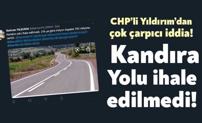 CHP’li Selman Yıldırım Kandıra duble yolu için açık ihale yapılmadığını