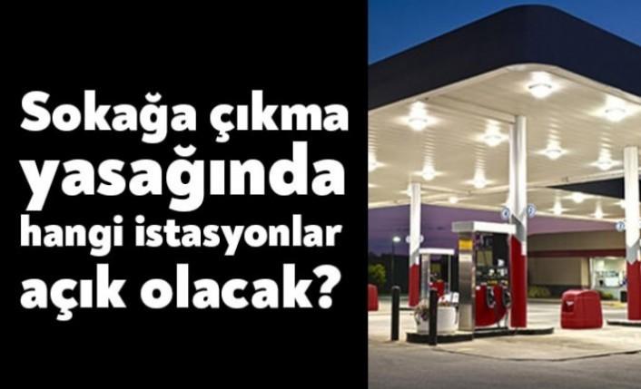 Kocaeli'de 2 gün sürecek sokağa çıkma yasağı boyunca nöbetçi benzin