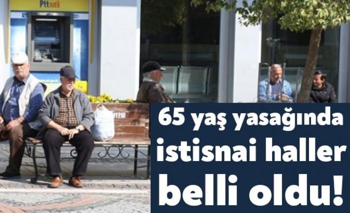 İçişleri Bakanlığı, corona virüs salgını önlemleri kapsamında 65 yaş ve