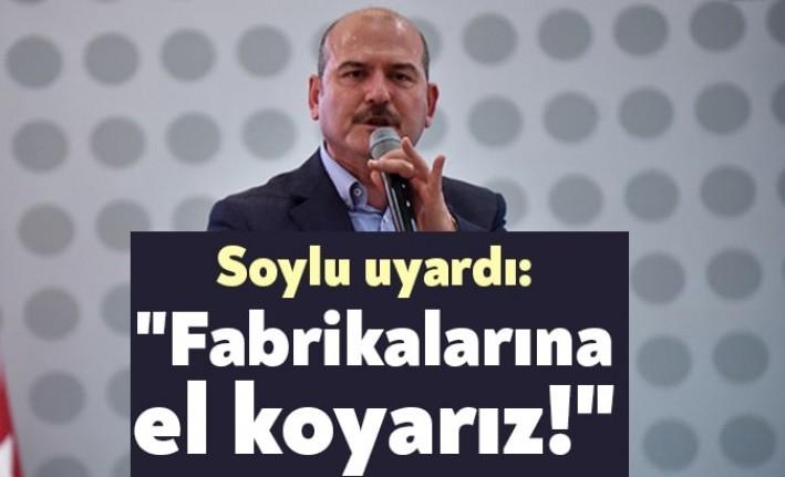 İçişleri Bakanı Süleyman Soylu, maske üreten fabrikaların stokçuluk yapması halinde