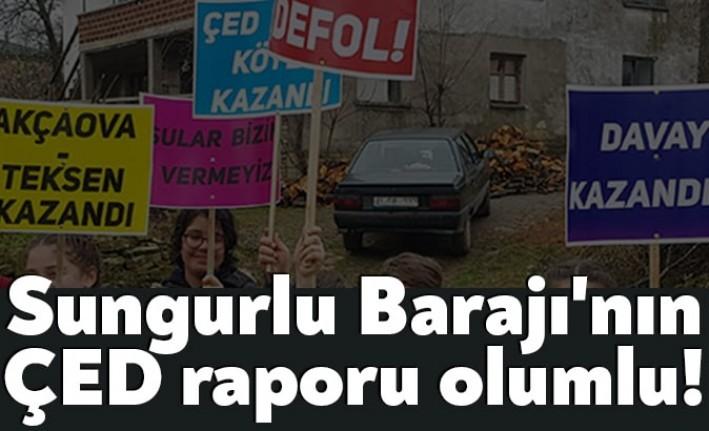 Çevre ve Şehircilik Bakanlığı, Sungurlu Barajı'yla ilgili Çevre Etki Değerlendirme