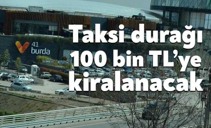 41 Burda AVM’de mülkiyeti Kocaeli Büyükşehir Belediyesi’ne ait taksi durağı,