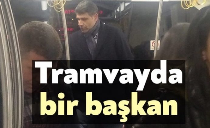 Tramvayda bir başkan