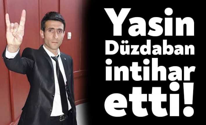 Çayırova'da yaşayan 30 yaşındaki Yasin Düzdaban, intihar ederek hayatına son