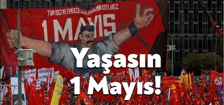 Bugün 1 Mayıs… Sarper Özsan’ın bestelediği ünlü marşındaki ifadesiyle, “işçinin,
