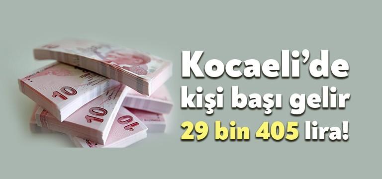 Kocaeli kişi başı gelir olarak adlandırılan kentimizde kişi başına düşen