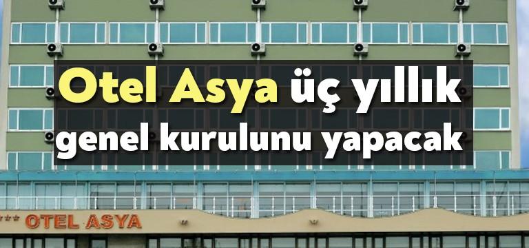 Otel Asya Turistik Tesisleri İnşaat ve Ticaret Anonim Şirketi‘nin 2017-2018-2019