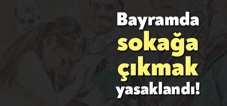 Cumhurbaşkanı Recep Tayyip Erdoğan, Ramazan Bayramı’nda sokağa çıkmanın yasak olduğunu