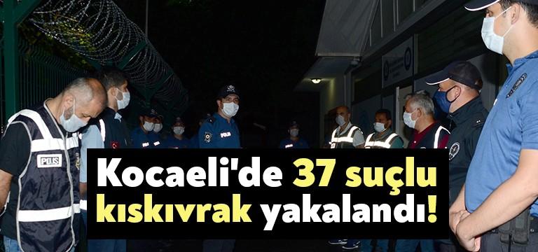 Kocaeli Emniyet Müdürlüğü ekipleri tarafından çeşitli suçlardan aranan şahısların yakalanması