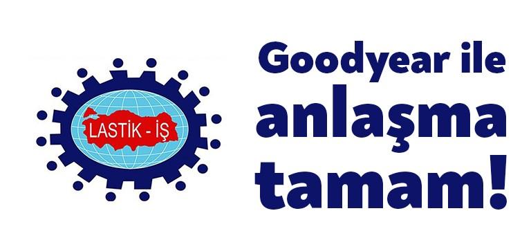  Lastik-İş Sendikasının örgütlü olduğu Goodyear İzmit ve Adapazarı fabrikalarında beklenen