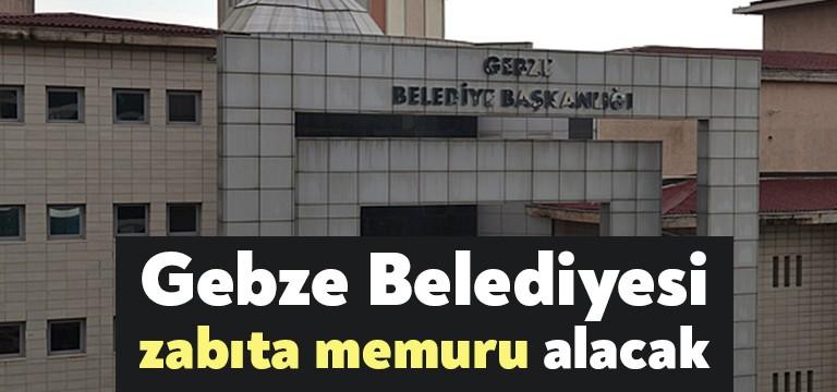 Gebze Belediye Başkanlığı zabıta memuru alım ilanı yayımladı. İlanda, “Gebze