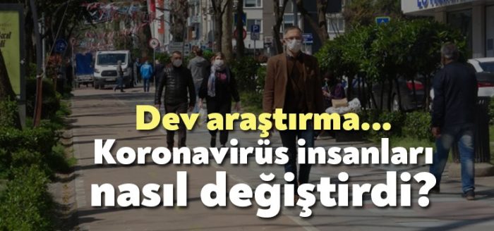 Koronavirüs insanları nasıl değiştirdi?