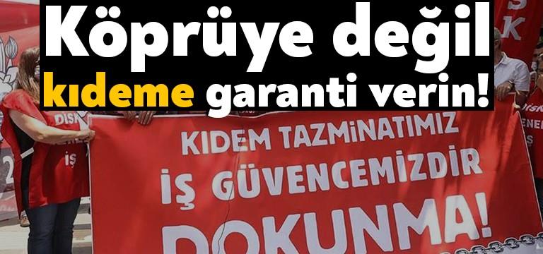 Kıdem tazminatı ile ilgili hükümetin “fona devretme” formulüne işçi sendikaları
