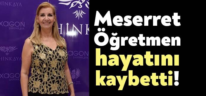 Kocaeli'de birçok okulda eğitim veren, binlerce çocuğa öğretmenlik yapan Meserret