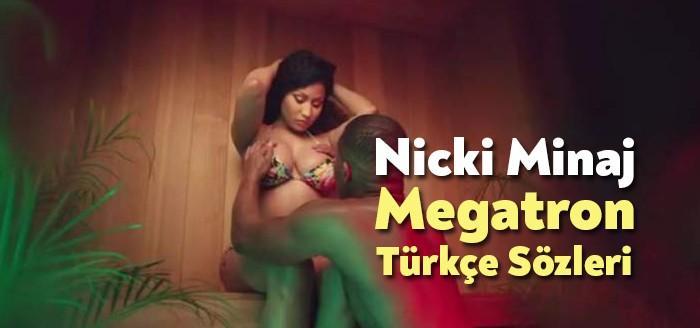 Nicki Minaj Megatron parçası milyonlarca kişi tarafından dinlenildi. Nicki Minaj