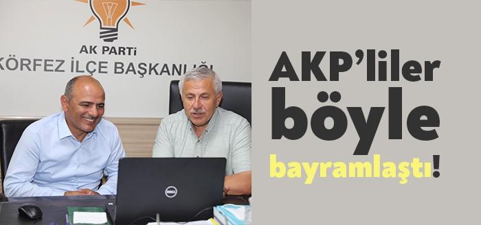 AKP Körfez İlçe Teşkilatı, video konferans ile bayramlaştı. Bayramlaşmaya katılan