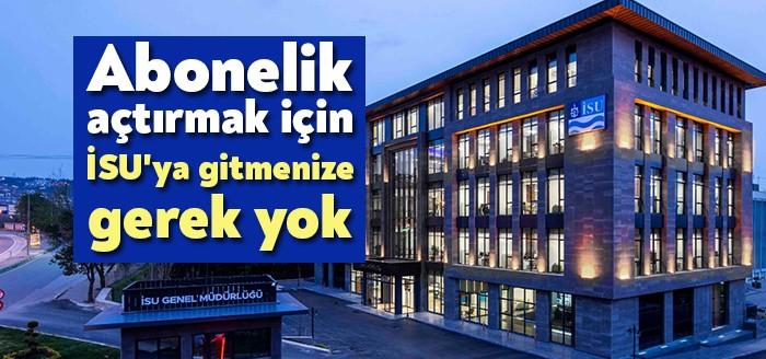 Büyükşehir Belediyesi İSU Genel Müdürlüğü “Mesafeli Sözleşme” uygulaması ile abonelere