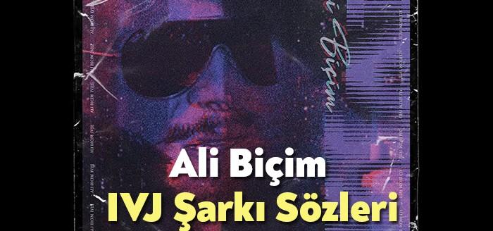 Ali Biçim'in bir kelimelik IVJ Şarkı Sözleri trende girmeyi başardı.