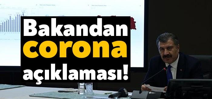 Sağlık Bakanı Fahrettin Koca yeni corona virüsü rakamlarını açıkladı. Bugün