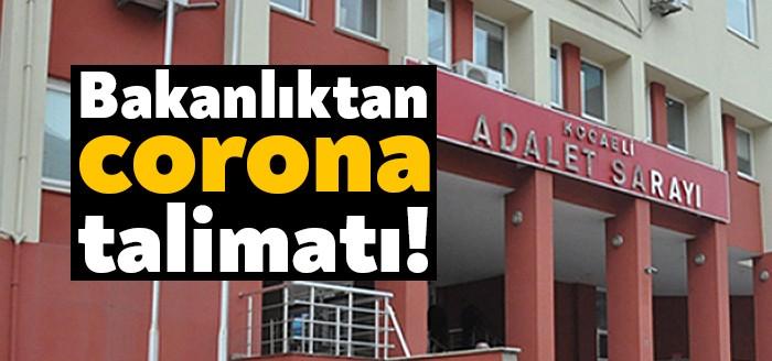 Kocaeli Adliyesi'ne bakanlıktan corona talimatı! Adalet Bakanlığı corona virüsüyle mücadele