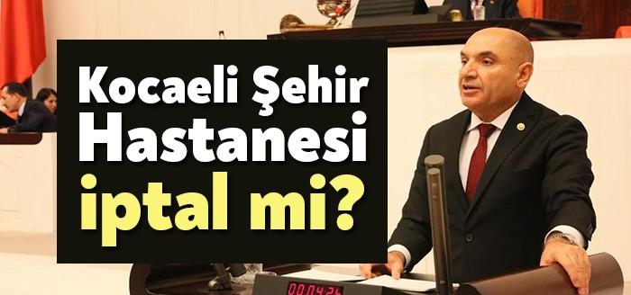 CHP Kocaeli Milletvekili ve Parti Meclisi Üyesi Tahsin Tarhan, Kocaeli