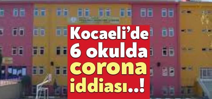 Kocaeli’de toplam 6 okulda corona virüsü vakasına rastlandığı öğrenildi. Konuyla