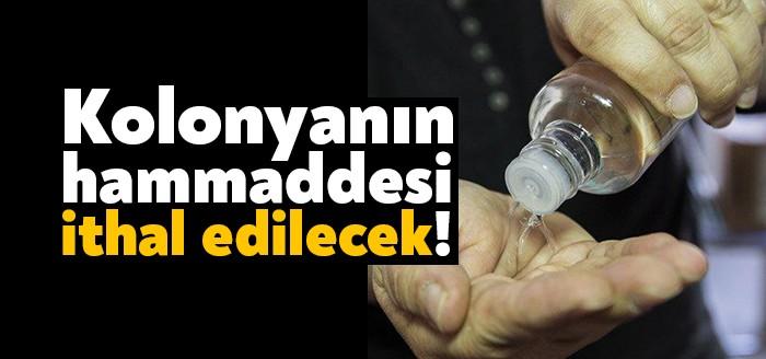 Resmi Gazete'nin bugünkü sayısında yayımlanan Cumhurbaşkanı Kararı'nda, kolonya ve dezenfektan