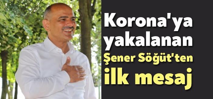 Koronavirüs'e yakalanan Körfez Belediye Başkanı Şener Söğüt, sağlık durumuyla ilgili
